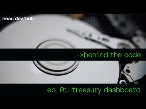 Behind The Code - Episode 1 - NEAR Treasury thumbnail
